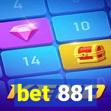 bet 881